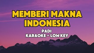 Padi - Memberi Makna Indonesia / Low Key Karaoke (Asyik karaoke ID)