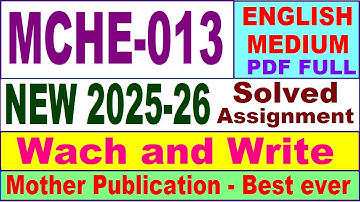 MCHE 013 solved assignment 2025-26 in English || mche 013 solved assignment 2026 || ignou mche13