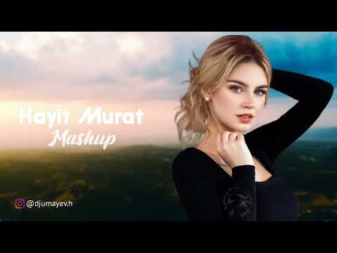 Hayit Murat - Mashup | Vol 1