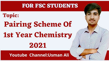 What is the pairing scheme of 1st year chemistry 2021 ||  Pairing scheme 2021