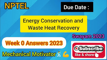 Energy Conservation and Waste Heat Recovery | Week 0 Quiz | Assignment 0 Solution | NPTEL | SWAYAM