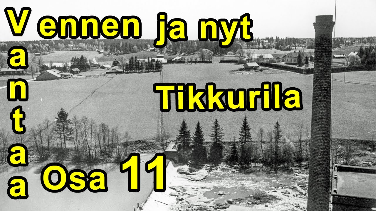 Vantaa, Tikkurila. Osa 11 - Vanhoja kuvia, ennen vs. nyt / Old pictures Before vs. Now. (021).
