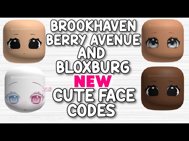 CUTE FACE ID CODES [] Brookhaven, Bloxburg & Berry Avenue