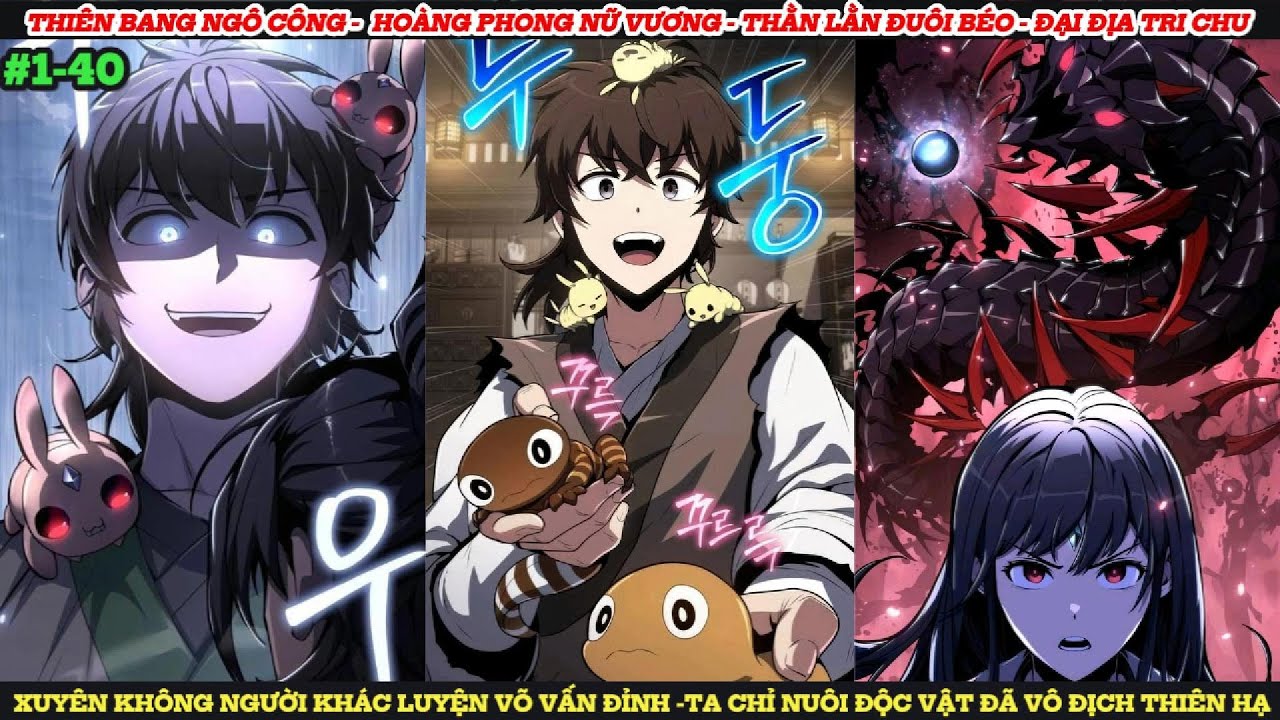 XUYÊN KHÔNG NGƯỜI KHÁC LUYỆN VÕ VẤN ĐỈNH, CÒN TA NUÔI ĐỘC VẬT LIỀN VÔ ĐỊCH | REVIEW TRUYỆN TRANH