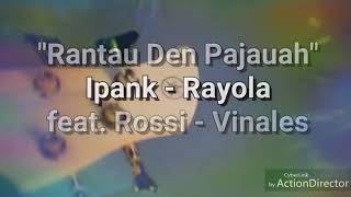 Ipank - Rantau Den Pajauah