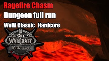 Ragefire Chasm Hardcore Dungeon full run 1440p - World  of Warcraft Classic