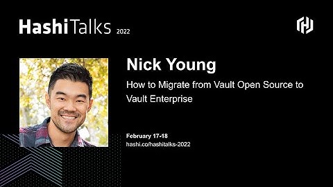 How to Migrate from Vault Open Source to Vault Enterprise