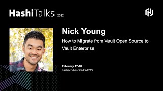 How to Migrate from Vault Open Source to Vault Enterprise