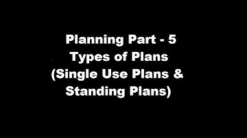 Types of Plans, Part - 1, Standing vs single use plan, difference || 12 CBSE Business Studies