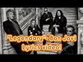Bon Jovi S New Song Legendary Lyrics Video Bon Jovi S New Song Legendary Lyrics Video
