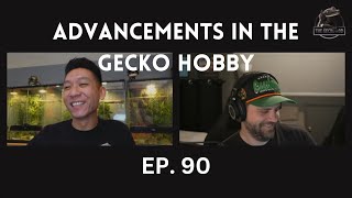 Advancements in the Gecko Hobby | Ep. 90 of The Gecko Pod