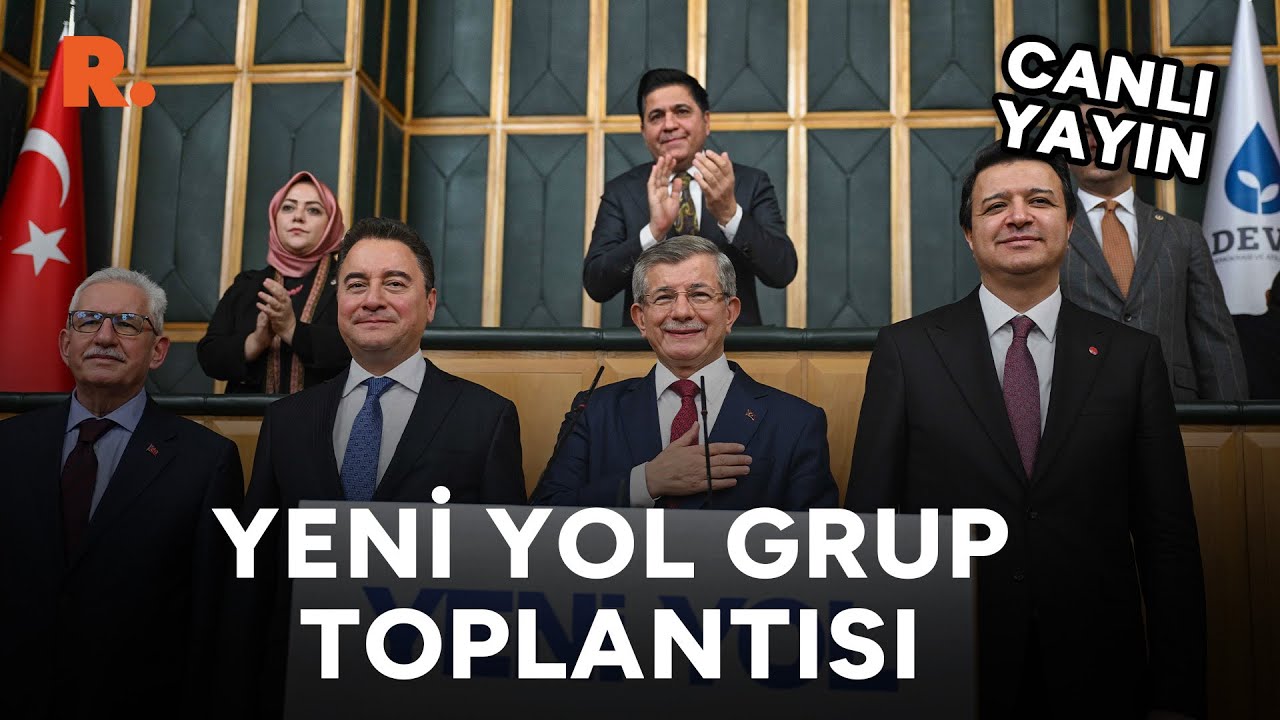 Yeni Yol Grup Toplantısı #CANLI