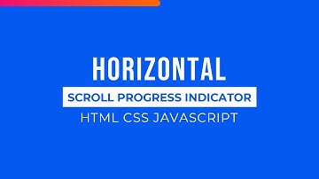 Horizontal Page Scroll Progress Indicator using HTML CSS JavaScript