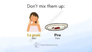 How to not mix up "La peau" (skin) 👱‍♀️ and "Peu" (few) 🍜 in French! 🇫🇷