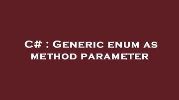 C# : Generic enum as method parameter