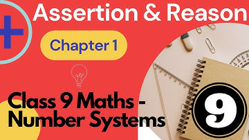 Assertion and Reason | Chapter 1 Maths - Class 9 Number Systems | Exam Ki Padhai