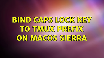 Bind caps lock key to tmux prefix on macos sierra