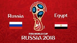 Russia vs. Egypt National Anthems (World Cup 2018)