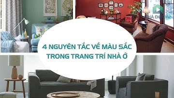 4 NGUYÊN TẮC VỀ MÀU SẮC TRONG TRANG TRÍ NHÀ Ở | NHÀ ĐẸP TV