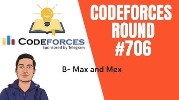 Codeforces  Round 706 | B-Max and Mex explanation in Hindi