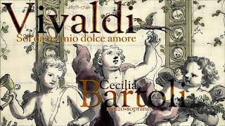 Video thumbnail of "Vivaldi -  Sol da te, mio dolce amore - Cecilia Bartoli - mezzo-soprano"
