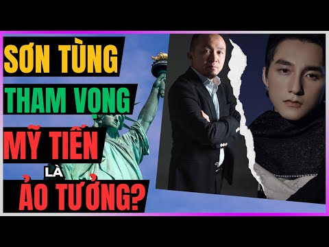 Sơn Tùng Tham vọng Mỹ Tiến Là Ảo Tưởng? [DLDBTT]