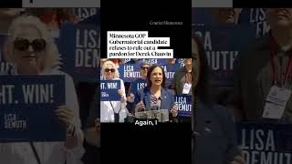 Minnesota Republican gubernatorial candidate Lisa Demuth did not rule out a pardon for Derek Chauvin