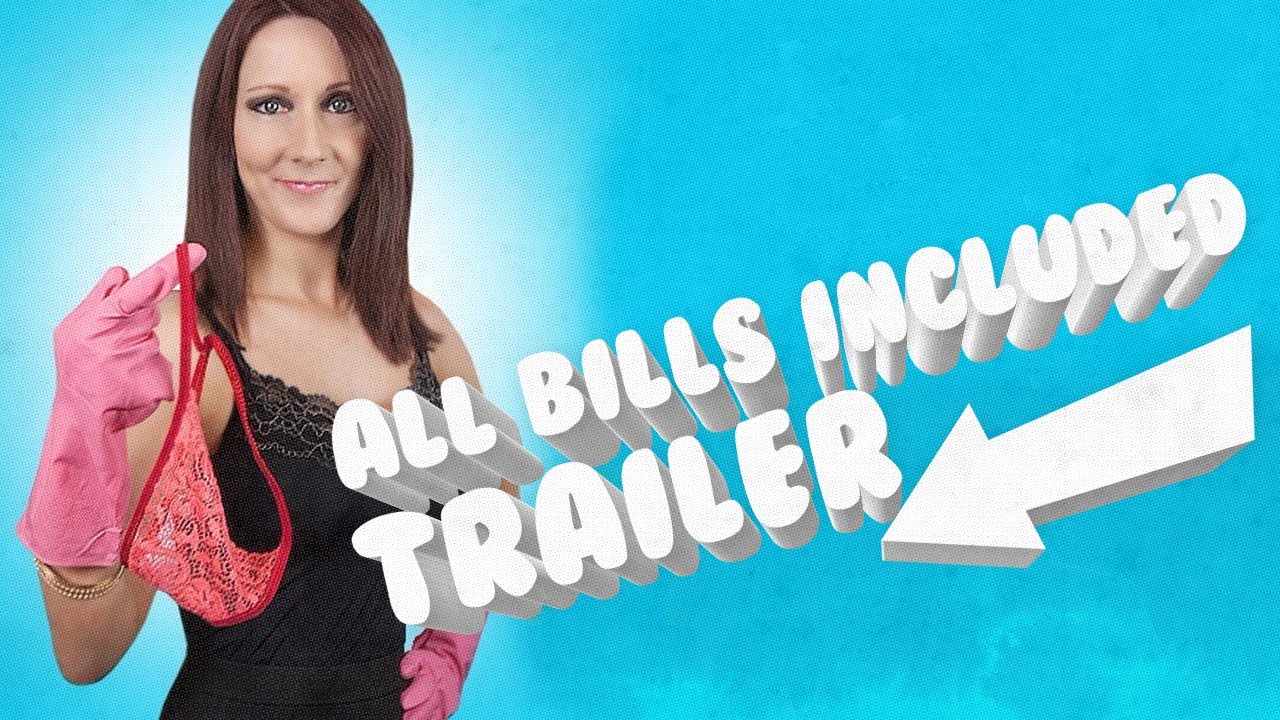 All Bills Included 2017 Trailer