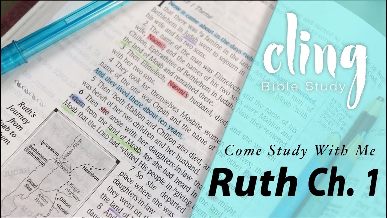 CLING | Ruth - Ch. 1 | Come Study With Me - YouTube
