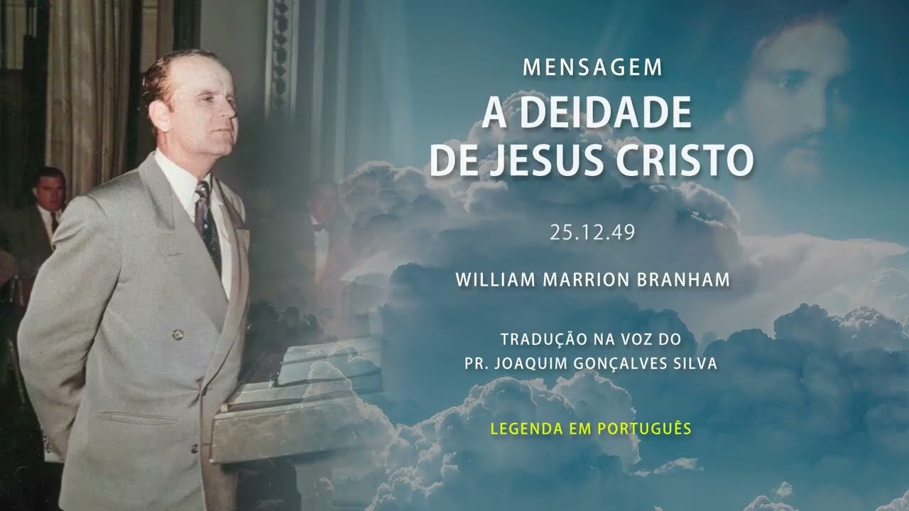 25.12.1949 - A Deidade de Jesus Cristo - William Marrion Branham | 07/MAR/2026 | Brasília - DF