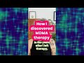 How I discovered MDMA therapy for PTSD.