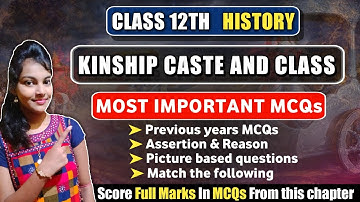Kinship caste and class important MCQs || class 12 history chapter 3 MCQs || cbse board class 12