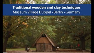 European Heritage Volunteers Project Traditional Wooden And Clay Techniques Düppel Germany