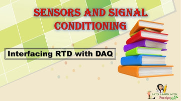 Interfacing RTD with DAQ ǀǀ Sensors and Signal Conditioning
