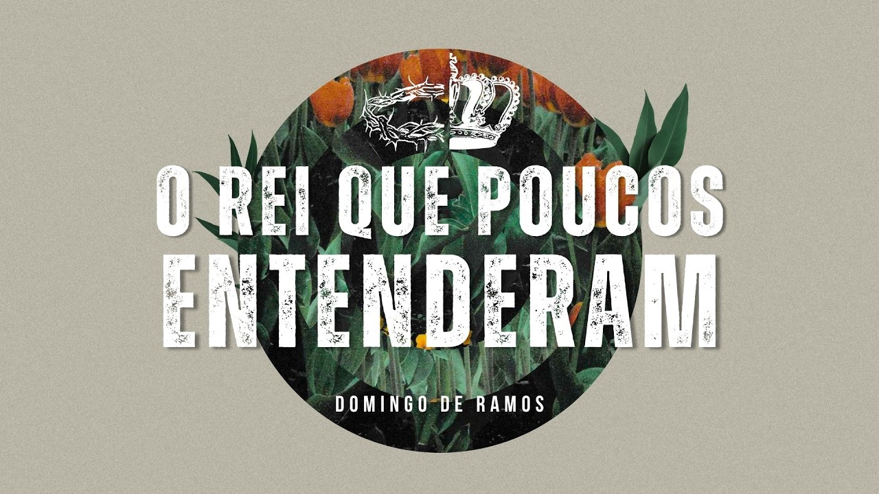O Rei Que Poucos Entenderam - Domingo de Ramos | Pr Max Souza — MPChurch sermon by MPChurch