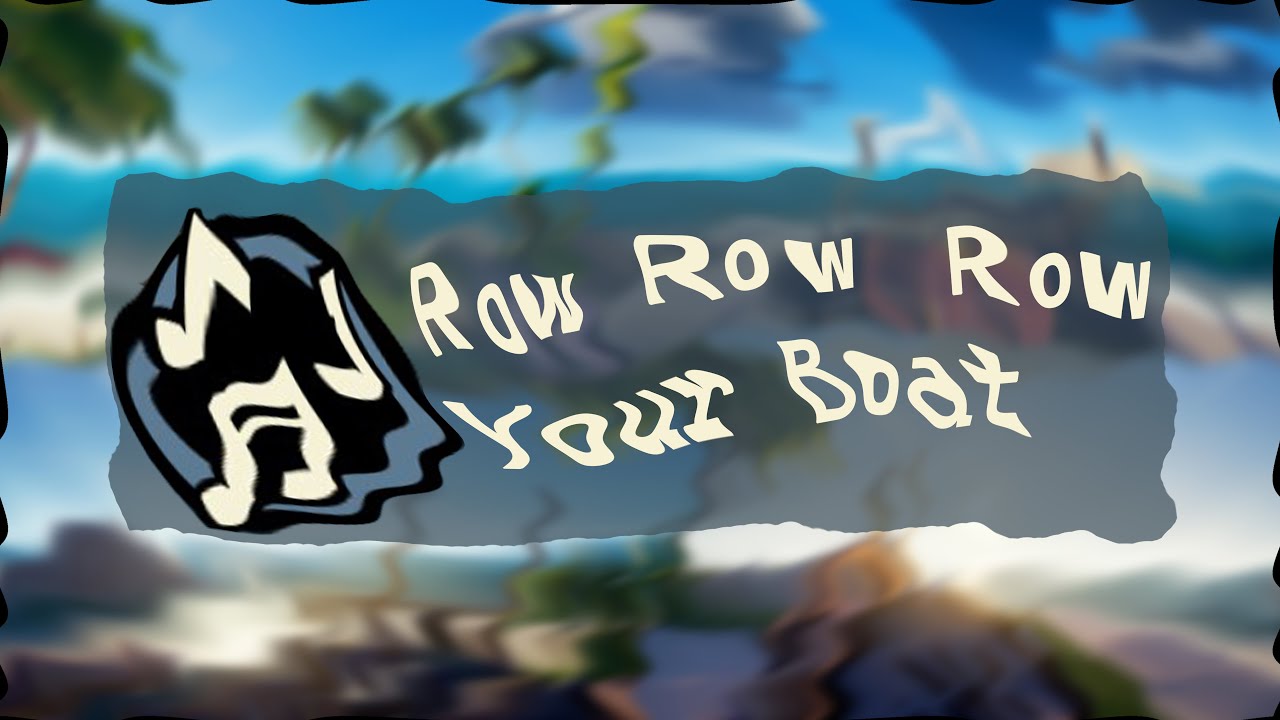 Sea of Thieves - Row Row Row Your Boat w/all Instruments but Im DRUNK