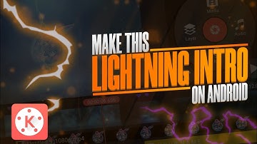 How To Make Lightning Intro In Kinemaster || Dhonbigz YT