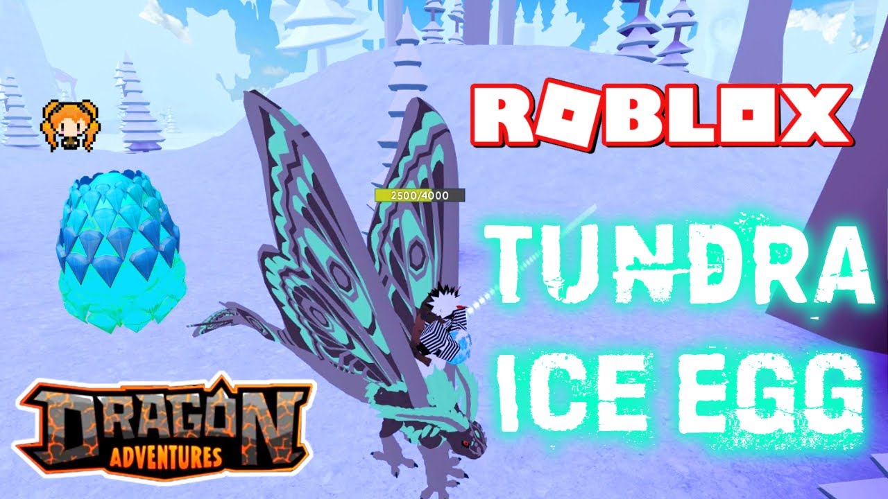Roblox Dragon Adventures Tundra Finding Hatching Ice Eggs