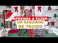 Aprenda a fazer um SAQUINHO DE TECIDO rápido, fácil e medidas em TRÊS tamanhos