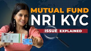 New KYC Rules I KYC For NRI Mutual Fund Investing Explained