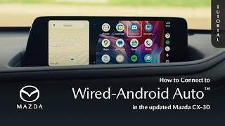How to Connect Wired Android Auto™ in the Mazda CX-30 screenshot 4