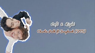 Charlie Puth - Left And Right  Feat Jungkook | Lirik Terjemahan Indonesia