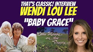 Wendi Lou Lee, Baby Grace, Little House on the Prairie, Behind the Scenes (Endearing, Fun Interview)