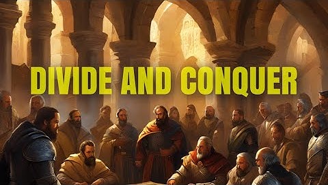 DIVIDE AND CONQUER: An Age-Old Political Strategy