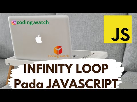 Infinity Loop Pada Javascript | by CodingWatch