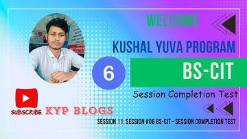 Session 11: Session #06 BS-CIT - Session Completion Test #viralvideo #kyp #session #sessionskatesim