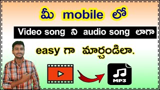 How to convert video to audio in telugu || video to audio convert app telugu || Tech chandra || screenshot 2