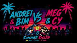 Bim & Andrei vs Meg & Cy | Blue Jays vs Match Day Pickle Dual Meet