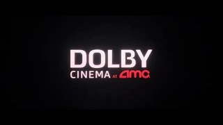Dolby Cinema at AMC Intro (CAM 4K)