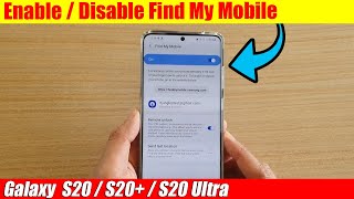 Galaxy S20/S20+: How to Enable / Disable Find My Mobile